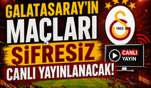 Galatasaray'ın maçları şifresiz canlı yayınlanacak