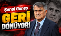 Şenol Güneş geri dönüyor