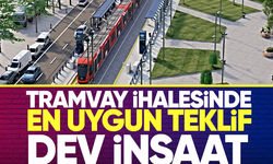 Tramvay ihalesinde en uygun teklif dev inşaat grubundan geldi