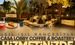 Işıl ışıl bahçesiyle Casa Lobby Coffee & Roastery hizmetinizde