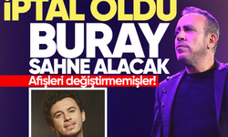 Haluk Levent konseri iptal, Buray sahne alacak... Afişleri değiştirmemişler!