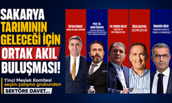 Sakarya tarımının geleceği için ortak akıl buluşması