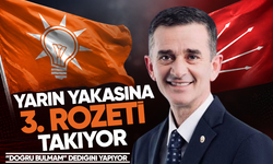 Yarın yakasına üçüncü rozeti takacak... “Doğru bulmam” dediğini yapıyor