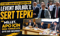 İYİ Parti İl Başkanı Hasan Sarıoğlu'ndan Levent Bülbül'e sert tepki