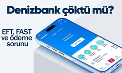 Denizbank çöktü mü? Mobil uygulamada EFT, FAST ve ödeme sorunu