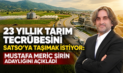 23 yıllık tarım tecrübesini SATSO’ya taşımak istiyor: Mustafa Meriç Şirin adaylığını açıkladı