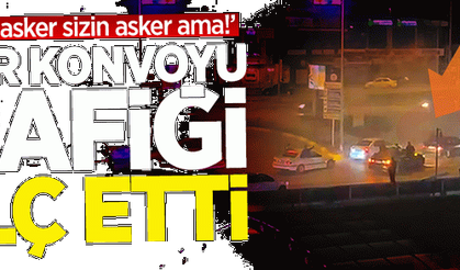 Asker konvoyu trafiği felç etti