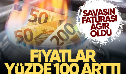 ABD-İSRAİL-İRAN SAVAŞINDA AĞIR FATURA! Fiyat artışı yüzde 100'ü geçti