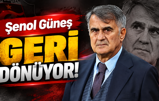 Şenol Güneş geri dönüyor