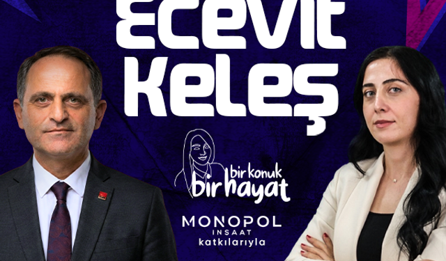 CHP PM Üyesi Ecevit Keleş, Bir Konuk Bir Hayat programının konuğu oldu