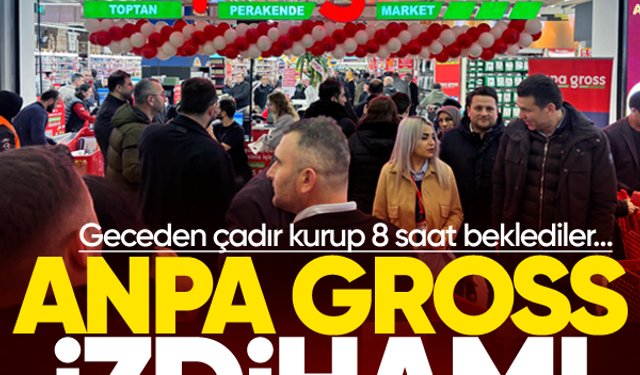 Sakarya’da Anpa Gross izdihamı! Geceden çadır kurup 8 saat beklediler...