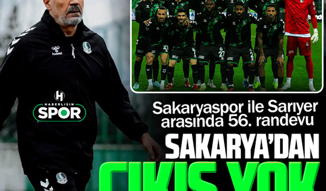 Sakarya'dan çıkış yok! Sakaryaspor ile Sarıyer arasında 56. randevu