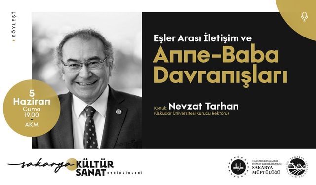 Nevzat Tarhan ‘Anne-Baba Davranışları’ söyleşisi için AKM’ye geliyor