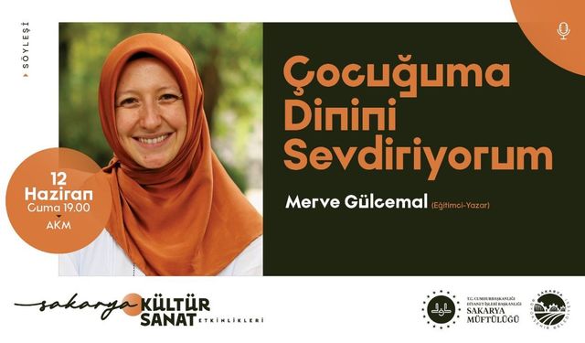 "Çocuğuma Dinini Sevdiriyorum” söyleşisi AKM’de