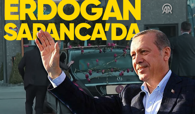 Cumhurbaşkanı Erdoğan Sapanca'da 