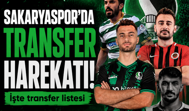 Sakaryaspor'da transfer harekatı! İşte transfer listesi...