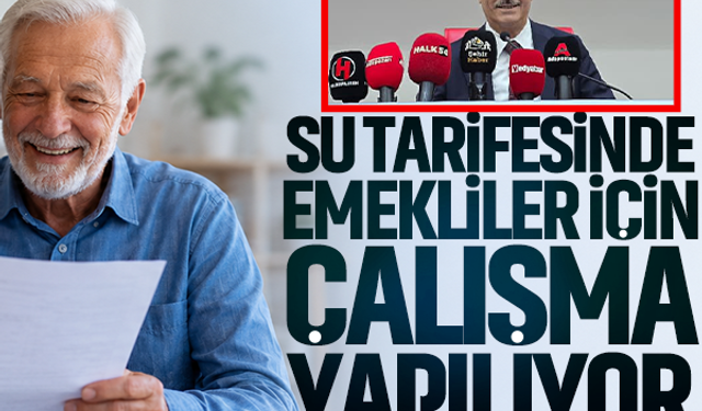 Su tarifesinde emekliler için çalışma yapılıyor…Kimsesizler için otel yapılacak