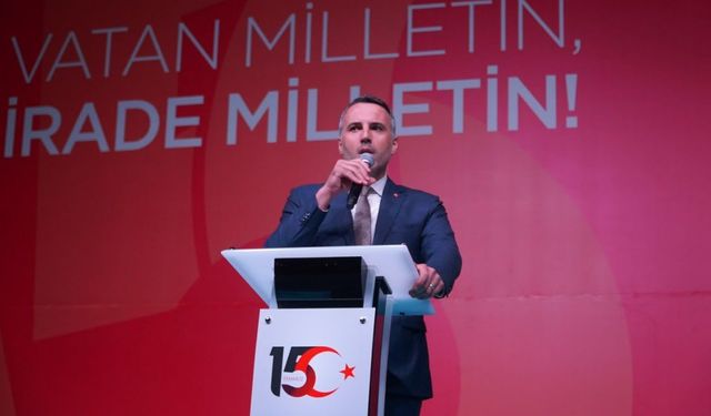 Tever: "15 Temmuz, milletimizin bağımsızlık ve demokrasi destanıdır"