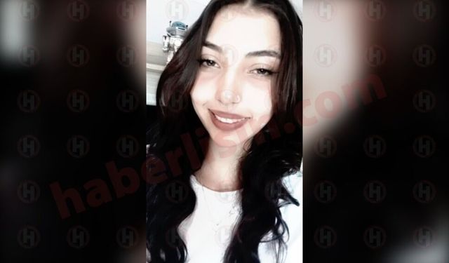 15 yaşındaki Sedanur kayıplara karıştı