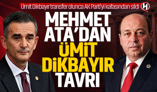 Ümit Dikbayır transfer olunca AK Parti’yi kafasından sildi! Mehmet Ata’dan Ümit Dikbayır tavrı