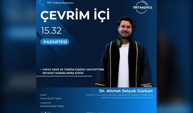 Dr. Öğretim Üyesi Ahmet Selçuk Gürkan: Yapay zeka seyahat tercihlerini değiştiriyor