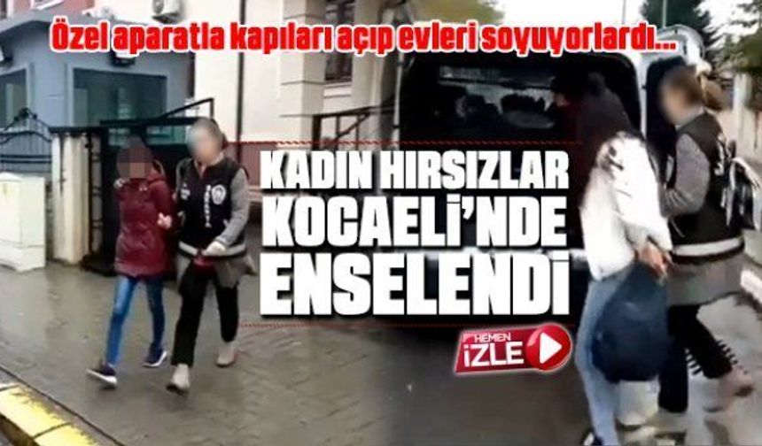 Kadın hırsızlar yakalandı