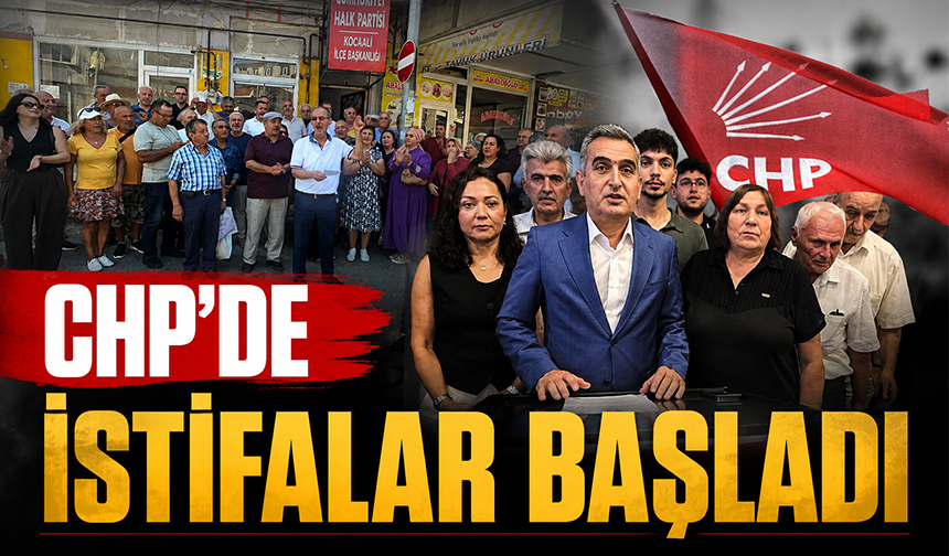 CHP'de istifalar başladı