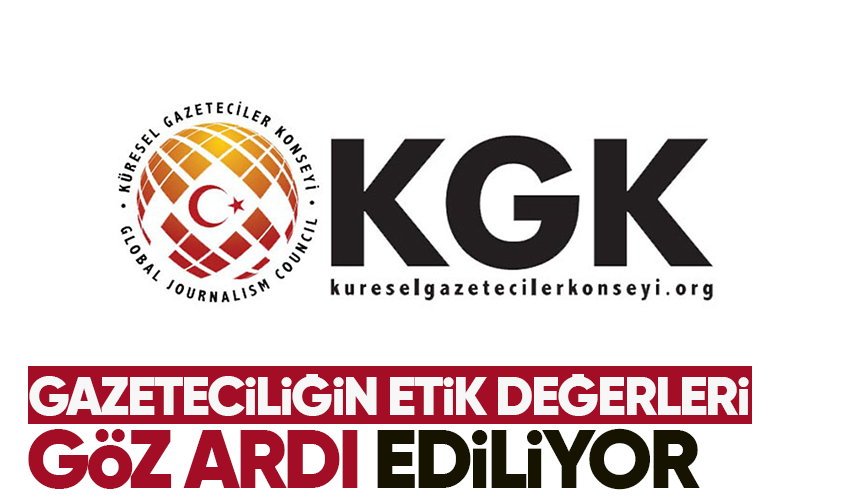 KGK: Gazeteciliğin etik değerleri göz ardı ediliyor