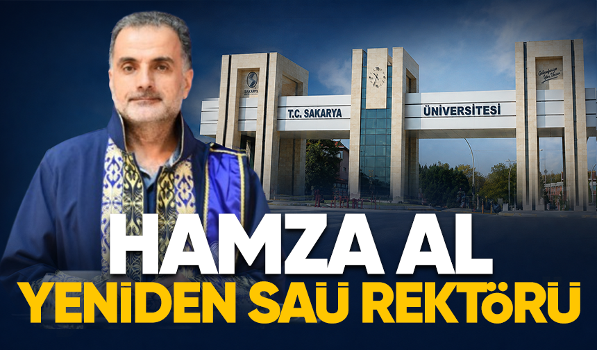 Hamza Al yeniden SAÜ Rektörü