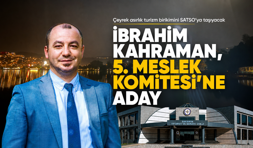 İbrahim Kahraman, 5. Meslek Komitesi'ne aday