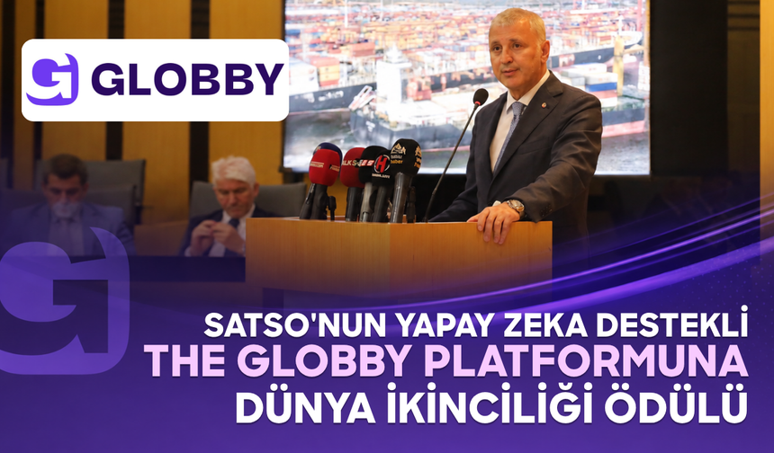 SATSO'nun yapay zeka destekli The Globby platformuna dünya ikinciliği ödülü