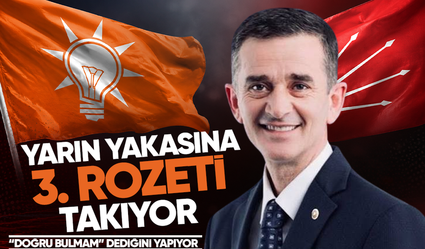 Yarın yakasına üçüncü rozeti takacak... “Doğru bulmam” dediğini yapıyor