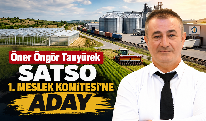 Öner Öngör Tanyürek SATSO 1. Meslek Komitesi’ne aday