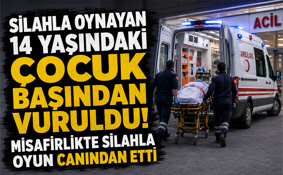 Silahla oynayan 14 yaşındaki çocuk başından vuruldu! Misafirlikte silahla oyun canından etti