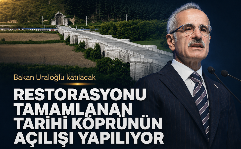 Restorasyonu tamamlanan tarihi köprünün açılışı yapılıyor… Bakan Uraloğlu katılacak