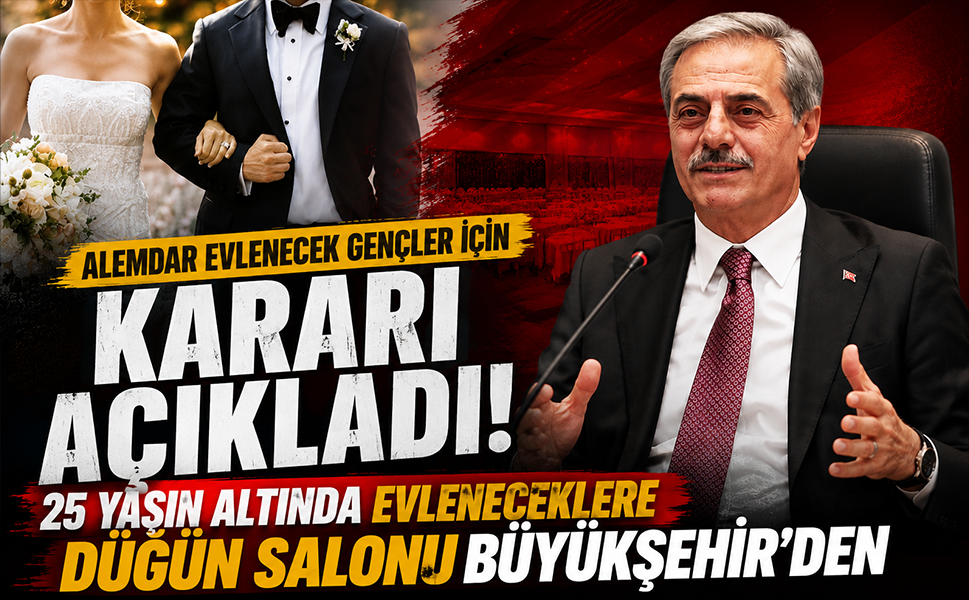 Alemdar evlenecek gençler için kararı açıkladı… 25 yaşın altında evleneceklere düğün salonu Büyükşehir’den