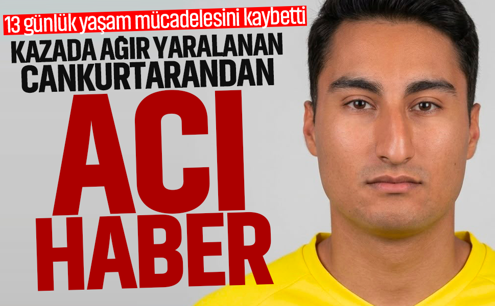 Kazada ağır yaralanan cankurtarandan acı haber! 13 günlük yaşam mücadelesini kaybetti