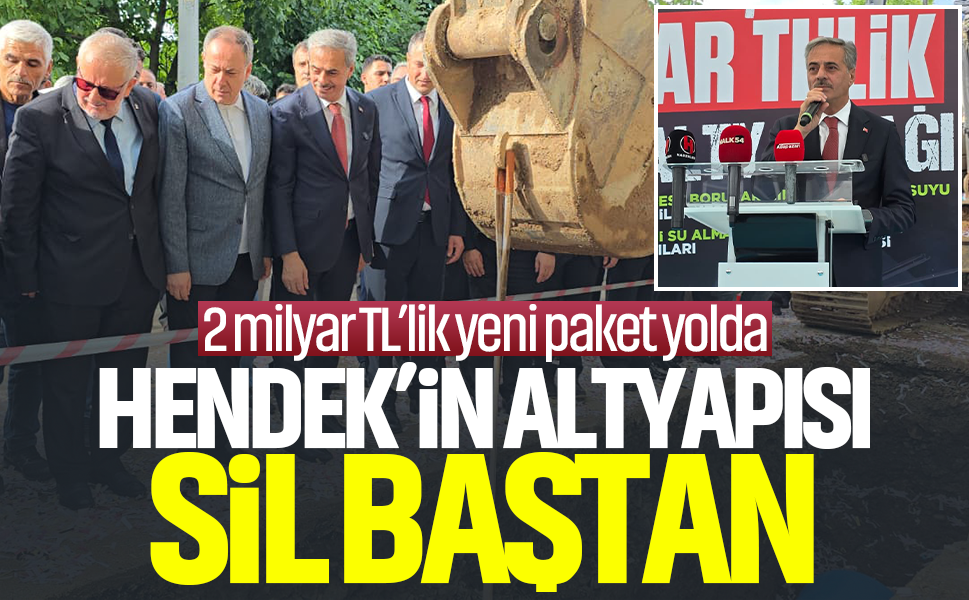Hendek’in içme suyu altyapısı sil baştan... 2 milyar TL'lik yeni yatırım paketi yolda