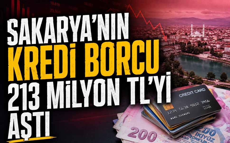 Sakarya’nın kredi borcu 213 milyon TL’yi aştı