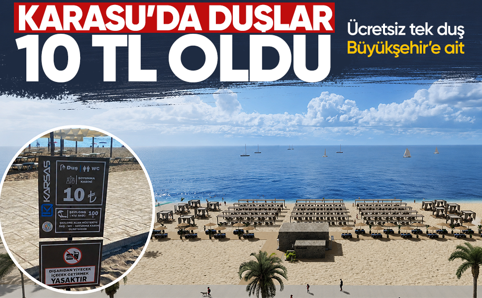 Karasu’da duşlar 10 TL oldu... Ücretsiz tek duş Büyükşehir’e ait