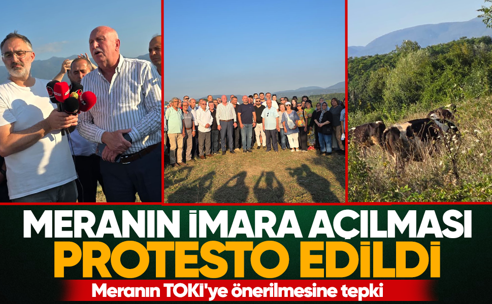 Meranın imara açılması protesto edildi... Meranın TOKİ'ye önerilmesine tepki
