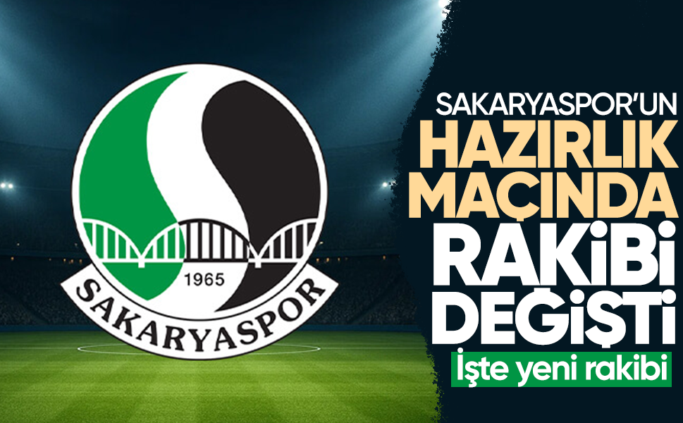 Sakaryaspor’un hazırlık maçında rakibi değişti! Çorluspor maçı iptal oldu