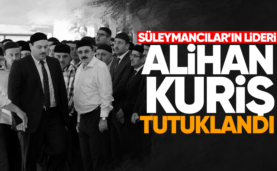 Alihan Kuriş tutuklandı
