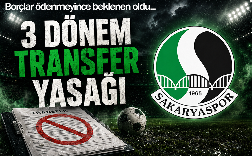 Borçlar ödenmeyince beklenen oldu... Sakaryaspor'a 3 dönem transfer yasağı geldi