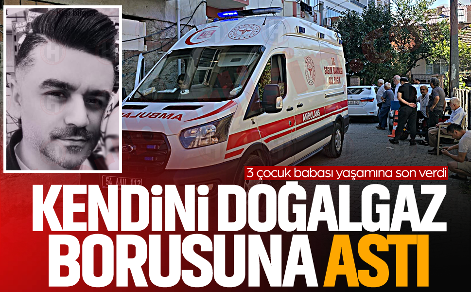 Kendini doğalgaz borusuna astı... 3 çocuk babası yaşamına son verdi