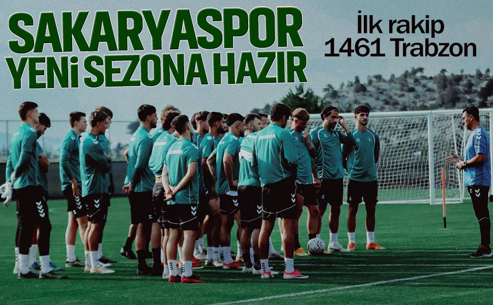 Sakaryaspor yeni sezona hazır: İlk rakip 1461 Trabzon FK