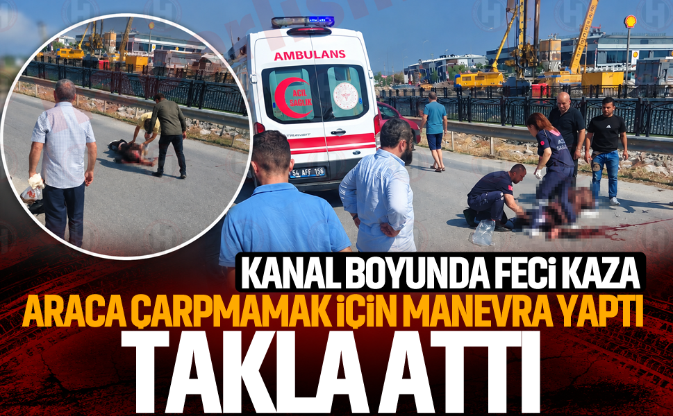 Kanal Boyu'nda feci kaza! Araca çarpmamak için manevra yaptı, takla attı