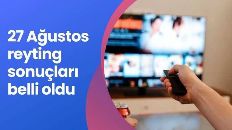 27 Ağustos 2024 Salı reyting sonuçları açıklandı! GS Young Boys, Masterchef, Tolgshow, Password kim birinci oldu?